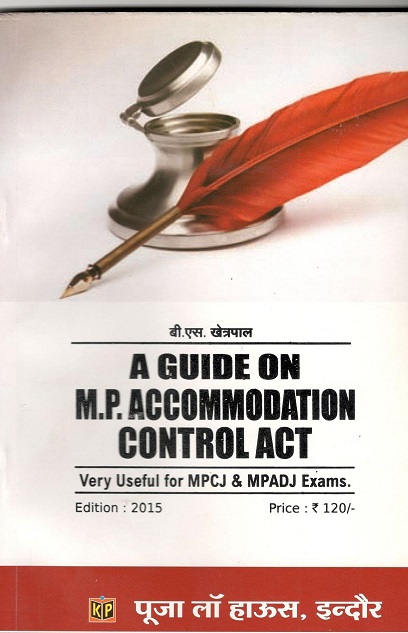 A Guide on M.P. Accommodation Control Act (Very Useful for MPCJ and MPADJ exams)